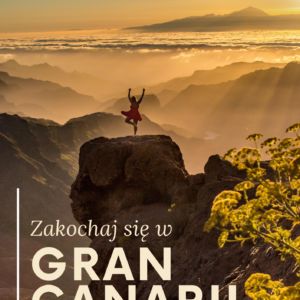 Zakochaj się w Gran Canarii
